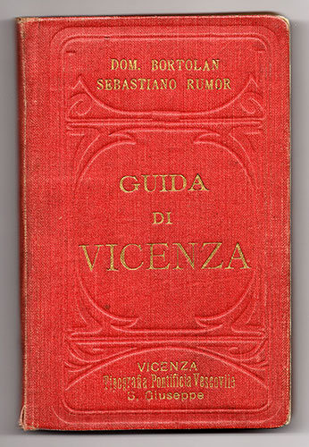 Guida di Vicenza di Domenico Bortolan e Sebastiano Rumor, anno 1919